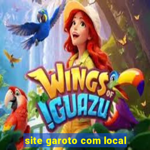 site garoto com local